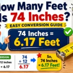 How Many Feet Is 74 Inches?
