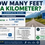 How Many Feet in a Kilometer? Complete Guide