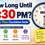 how long until 230 PM
