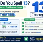 How Do You Spell 13? Correct Spelling and Usage